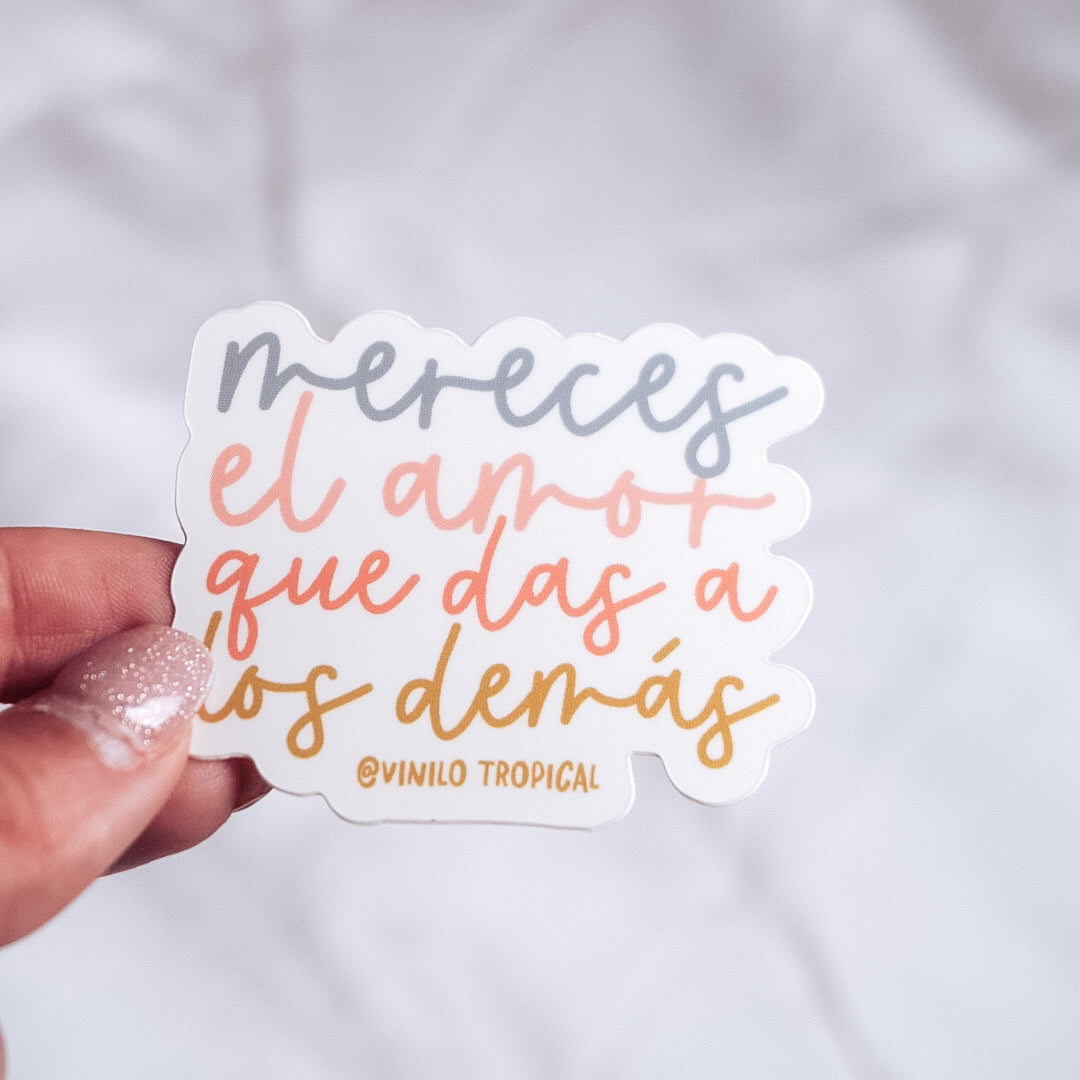 Mereces el Amor ~ Sticker